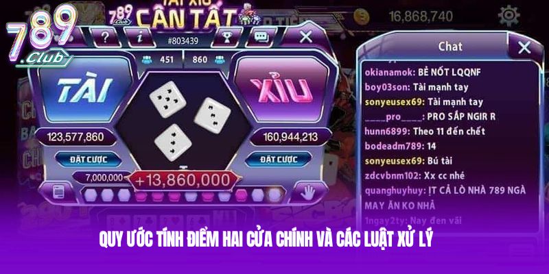 Quy ước tính điểm hai cửa chính và các luật xử lý Quy ước tính điểm hai cửa chính và các luật xử lý