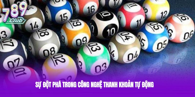 Sự đột phá trong công nghệ thanh khoản tự động Sự đột phá trong công nghệ thanh khoản tự động